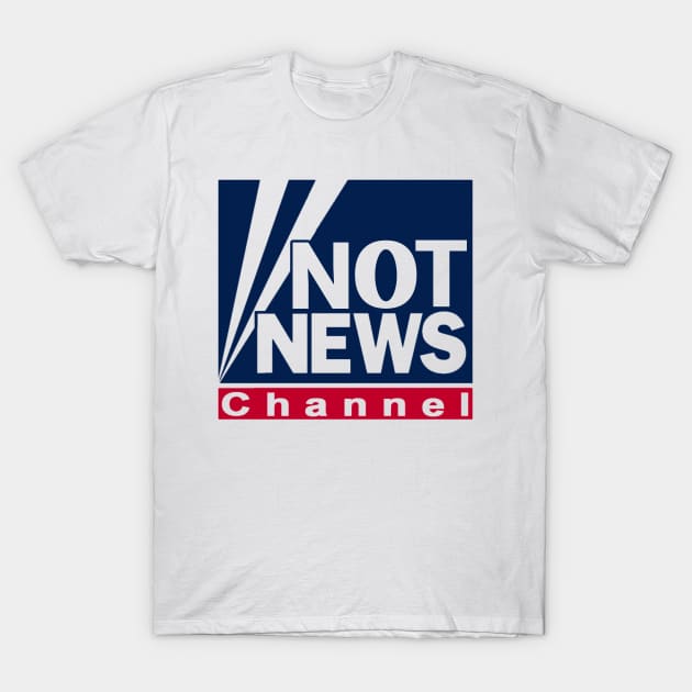 Not News Channel Anti Republican Parody T-Shirt by TeeShirt_Expressive